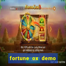 fortune ox demo dinheiro infinito